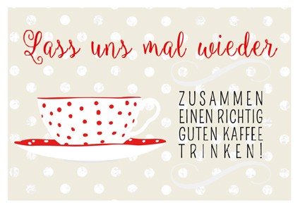 Postk.Vintage Lass uns mal wieder Kaffee
