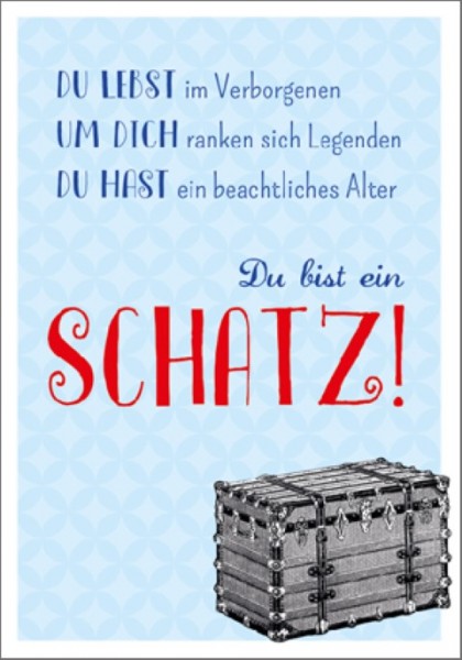 Postk. ...du bist ein Schatz