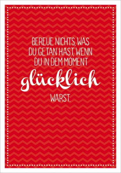Postk. LQ Bereue nichts