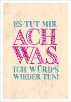 Postk. LQ Ich würds wieder tun Postk. LQ Ich würds wieder tun